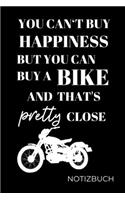 You Can't Buy Happiness But You Can Buy a Bike and That's Pretty Close
