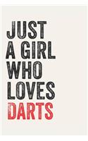 Just A Girl Who Loves Darts for Darts lovers Darts Gifts A beautiful