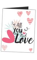 All You Need Is Love: Relationship All In One Romantic Gift - Blank Lined Writing Journal Card Combo (Alternative Card) For Women And Men