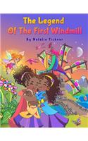 The Legend Of The First Windmill: (1 Magical Forest)