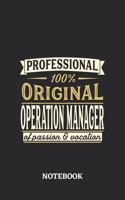 Professional Original Operation Manager Notebook of Passion and Vocation: 6x9 inches - 110 lined pages - Perfect Office Job Utility - Gift, Present Idea