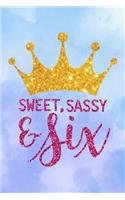 Sweet Sassy And Six