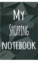 My Shopping Notebook: The perfect way to record your hobby - 6x9 119 page lined journal!