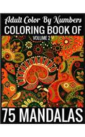 Adult Color By Numbers Coloring Book of Mandalas Volume 2