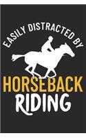 Easily Distracted By Horseback Riding: Horse Lovers Notebook Blank Line Horseback Riding Journal Lined with Lines 6x9 120 Pages Checklist Record Book Take Notes Gift Planner Paper Men Wom