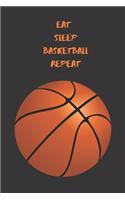 Eat Sleep Basketball Repeat: Wide Ruled Notebook School Exercise Book For Writing and Taking Notes