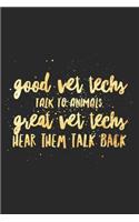 Good Vet Techs Talk To Animals