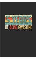 5 Years Of Being Awesome