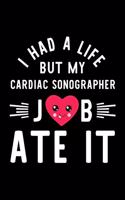 I Had A Life But My Cardiac Sonographer Job Ate It
