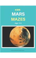 Kids Mars Mazes Age 4-6: A Maze Activity Book for Kids, Cool Egg Mazes For Kids Ages 4-6