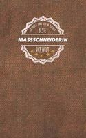 Geprüft und 100 % sicher beste Maßschneiderin der Welt: Der perfekte Terminplaner für Frauen, die nach Maß schneidert - Geschenkidee - Geschenke - Geschenk