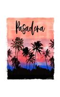 Pasadena: California Christmas Notebook With Lined College Ruled Paper For Taking Notes. Stylish Tropical Travel Journal Diary 8.5 x 11 Inch Soft Cover. For H