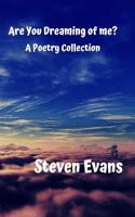 Are You Dreaming of me? A poetry Collection