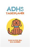 ADHS Tagesplaner - Zum Glück bin ich anders