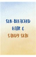 Sun-bleached Hair & Sandy Skin: All Purpose 6x9 Blank Lined Notebook Journal Way Better Than A Card Trendy Unique Gift Blue Velvet Sand