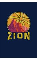 Zion: Notebook Zion National Park Hiking Lovers And Wild Animals Fans