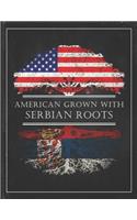 Serbian Roots: Personalized Gift for Grown in America Born in Serbia Customized Flag Undated Planner Daily Weekly Monthly Calendar Organizer Journal