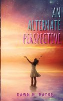 Alternate Perspective