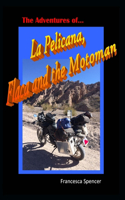 The Adventures of La Pelicana, Flaca and the Motoman