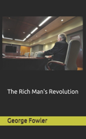 Rich Man's Revolution