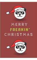 Merry Freakin' Christmas