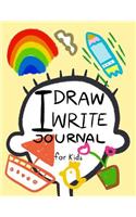 I Draw I Write Journal for Kids