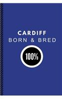 Cardiff Born & Bred 100%