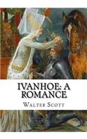 Ivanhoe: A Romance