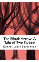 The Black Arrow: A Tale of Two Roses