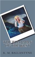 The Wild Man of the West