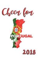 Cheer For Portugal 2018: World Cup 2018 Notebook with 150 Lined Pages - 6" x 9"(22 World Cup 2018 Notebooks)
