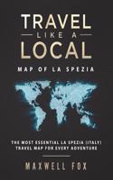 Travel Like a Local - Map of La Spezia: The Most Essential La Spezia (Italy) Travel Map for Every Adventure
