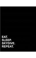 Eat Sleep Skydive Repeat: (Blank Guitar Tab Paper)
