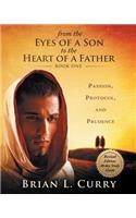 From the Eyes of a Son to the Heart of a Father