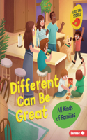 Different Can Be Great: All Kinds of Families(All Kinds of People (Early Bird Stories ))