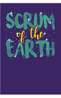 Scrum of the Earth: Dark Purple, Yellow & Green Design, Blank College Ruled Line Paper Journal Notebook for Project Managers and Their Families. (Agile and Scrum 6 x 9 