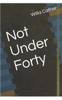 Not Under Forty