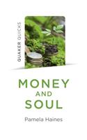 Quaker Quicks - Money and Soul