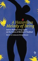 A Hazardous Melody of Being