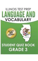 ILLINOIS TEST PREP Language and Vocabulary Student Quiz Book Grade 3