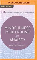 Mindfulness Meditations for Anxiety