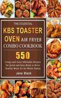 Essential KBS Toaster Oven Air Fryer Combo Cookbook