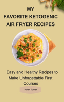 My Favorite Ketogenic Air Freyer Recipes