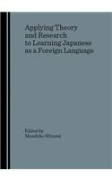 Applying Theory and Research to Learning Japanese as a Foreign Language