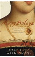 Mary Boleyn: The True Story of Henry VIII's Favourite Mistress