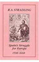 Spain's Struggle for Europe, 1598-1668