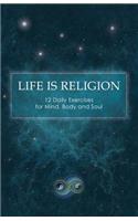 Life Is Religion