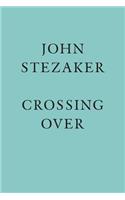 John Stezaker: Crossing Over