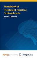 Handbook of Treatment-Resistant Schizophrenia