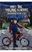 Only The Young Survive